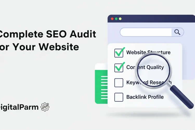 How to Perform a Complete SEO Audit for Your Website
