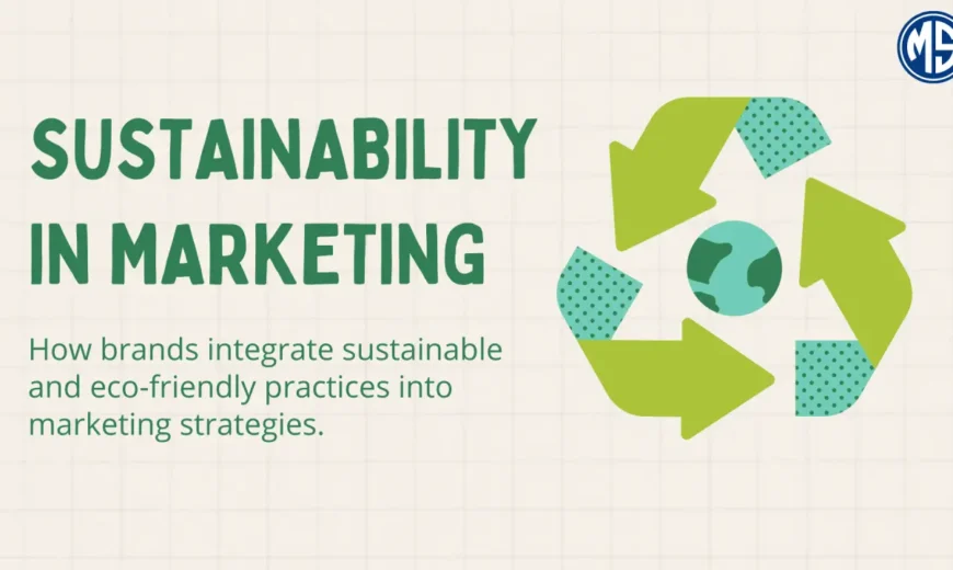 Sustainable Marketing Practices to Build Brand Loyalty.