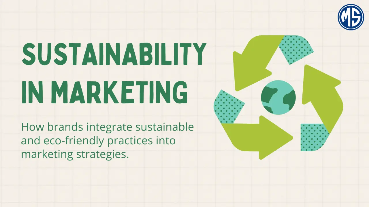 Sustainable Marketing Practices to Build Brand Loyalty.