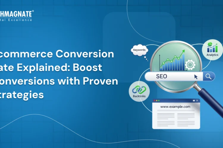 How to Improve E-commerce Conversion Rates in 2026: Proven Strategies