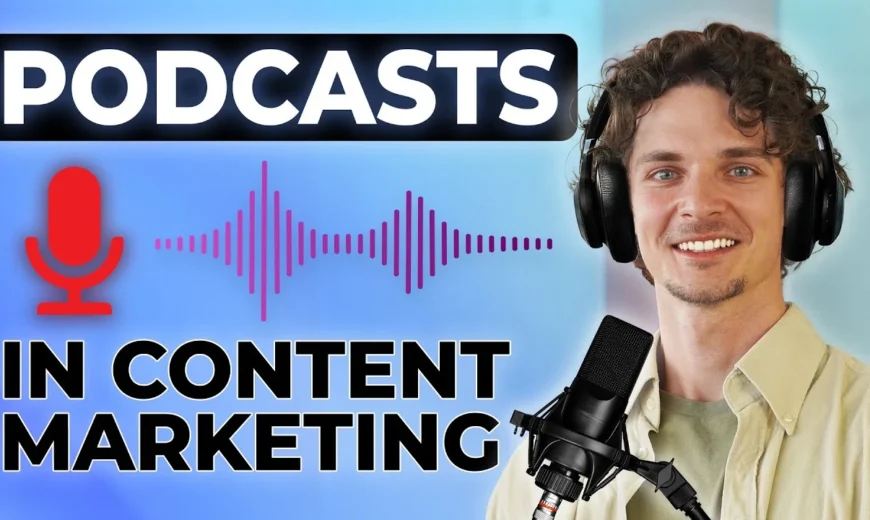 How Podcasts Can Boost Your Content Marketing Strategy in 2026