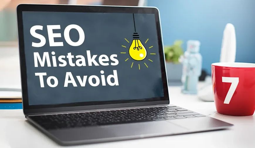 SEO Mistakes to Avoid: Common Pitfalls That Hurt Your Rankings