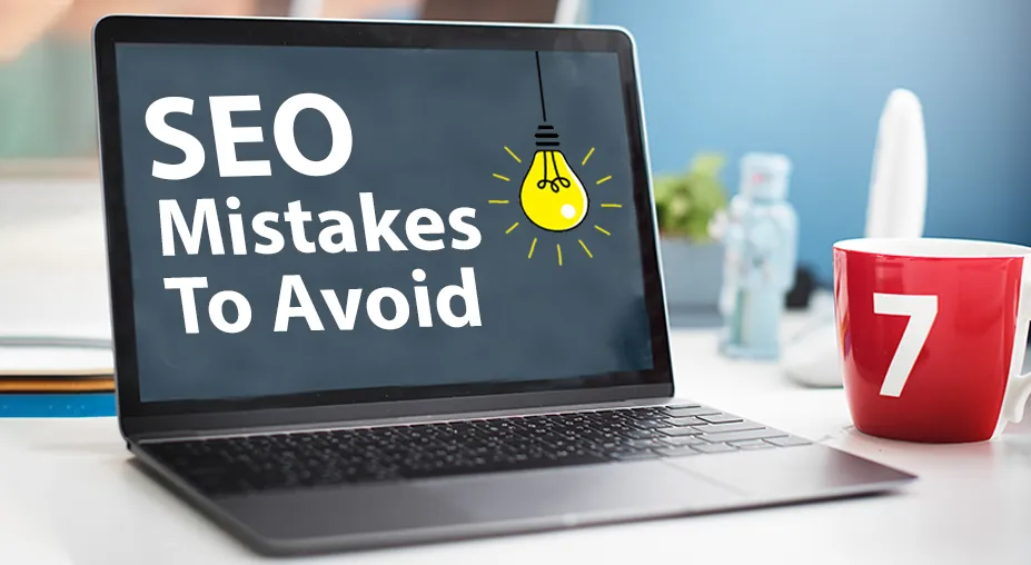 SEO Mistakes to Avoid: Common Pitfalls That Hurt Your Rankings
