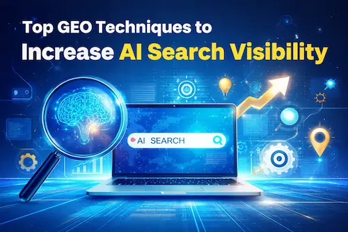 Top GEO Techniques to Increase AI Search